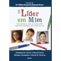 O LÍDER EM MIM: COMO ESCOLAS AO REDOR DO MUNDO ESTÃO INSPIRANDO GRANDEZA