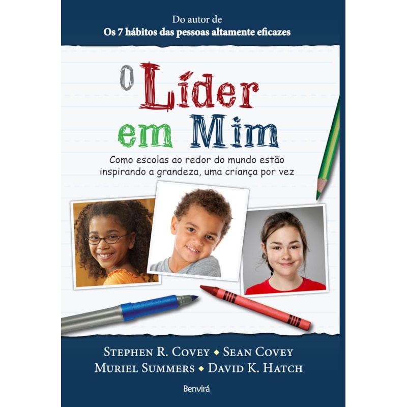 O LÍDER EM MIM: COMO ESCOLAS AO REDOR DO MUNDO ESTÃO INSPIRANDO GRANDEZA