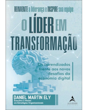 O líder em transformação: os aprendizados frente aos novos desafios da economia digital