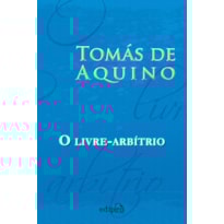 O LIVRE-ARBÍTRIO