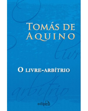 O LIVRE-ARBÍTRIO