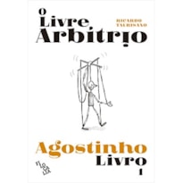 O LIVRE ARBÍTRIO - LIVRO 1