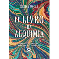 O Livro da Alquimia: Uma Prática Criativa para uma Vida Inspirada