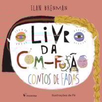 O LIVRO DA COM-FUSÃO - CONTOS DE FADAS