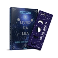 O LIVRO DA LUA: MAGIA LUNAR PARA MUDAR A SUA VIDA