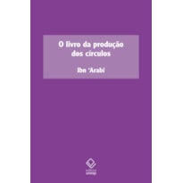 O LIVRO DA PRODUÇÃO DOS CÍRCULOS