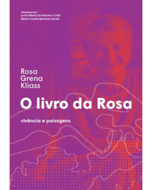 O LIVRO DA ROSA: VIVÊNCIA E PAISAGENS