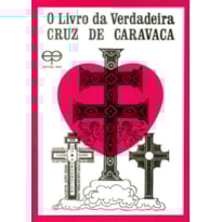 O livro da verdadeira cruz de caravaca