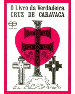 O livro da verdadeira cruz de caravaca