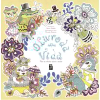 O LIVRO DA VIDA: PARA LER, REFLETIR, COLORIR E SONHAR