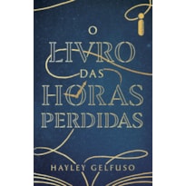 O LIVRO DAS HORAS PERDIDAS