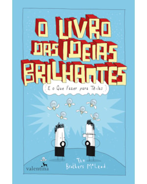 O LIVRO DAS IDEIAS BRILHANTES