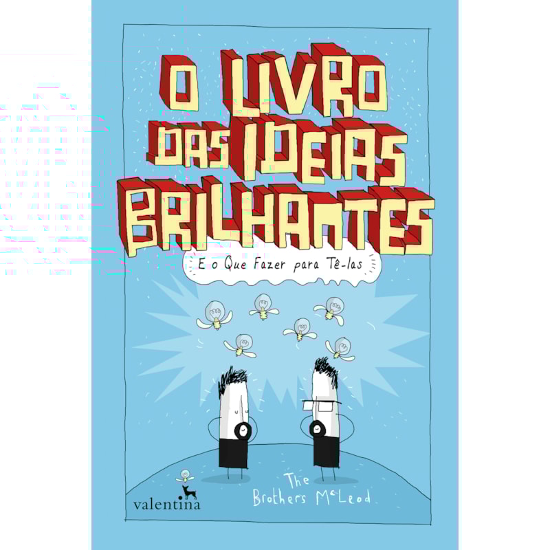 O LIVRO DAS IDEIAS BRILHANTES