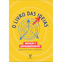 O Livro das ideias: inovação e epreendedorismo