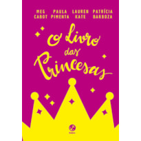 O LIVRO DAS PRINCESAS (CAPA DURA)