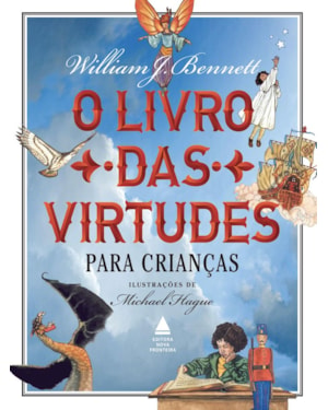 O LIVRO DAS VIRTUDES PARA CRIANÇAS