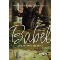 O LIVRO DE BABEL: HUMANIDADE EM CRISE