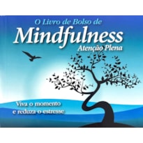 O Livro de Bolso do Mindfulness - Atenção Plena