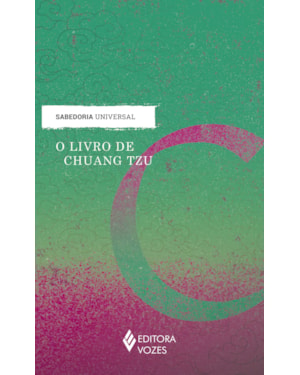 O LIVRO DE CHUANG TZU: OBRA COMPLETA