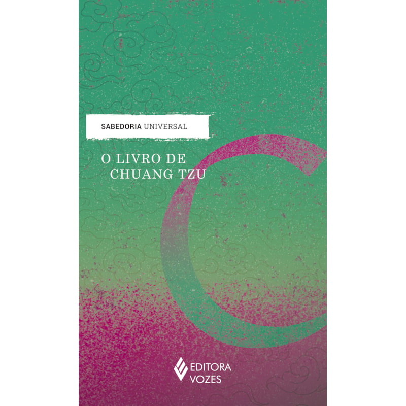 O LIVRO DE CHUANG TZU: OBRA COMPLETA