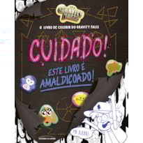 O LIVRO DE COLORIR DO GRAVITY FALLS - CUIDADO! ESTE LIVRO É AMALDIÇOADO!