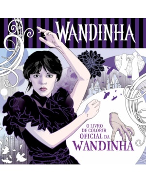 O LIVRO DE COLORIR OFICIAL DA WANDINHA