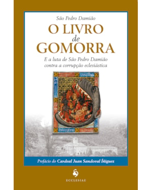 O LIVRO DE GOMORRA E A LUTA DE SÃO PEDRO DAMIÃO CONTRA A CORRUPÇÃO ECLESIÁSTICA