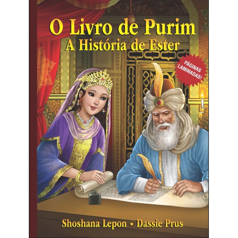 O LIVRO DE PURIM - A HISTÓRIA DE ESTER