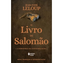 O LIVRO DE SALOMÃO: A SABEDORIA DA CONTEMPLAÇÃO