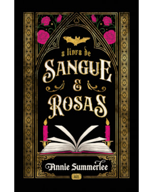 O LIVRO DE SANGUE E ROSAS