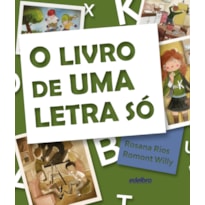 O LIVRO DE UMA LETRA SÓ