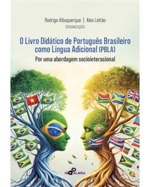 O Livro Didático de Português Brasileiro como Língua Adicional (PBLA): por uma abordagem sociointeracional