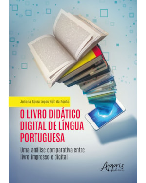O LIVRO DIDÁTICO DIGITAL DE LÍNGUA PORTUGUESA: UMA ANÁLISE COMPARATIVA ENTRE LIVRO IMPRESSO E DIGITAL