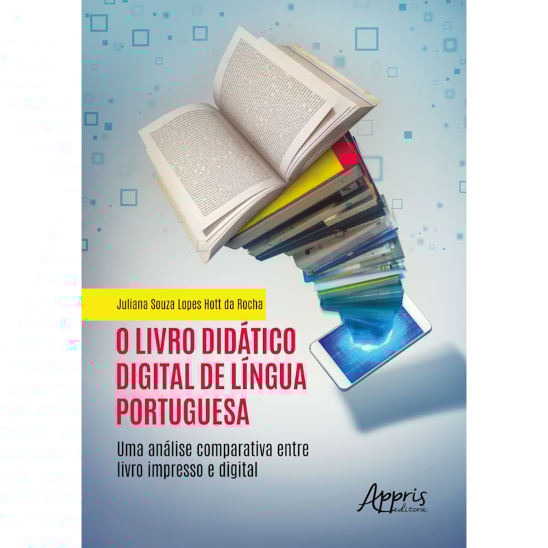 O LIVRO DIDÁTICO DIGITAL DE LÍNGUA PORTUGUESA: UMA ANÁLISE COMPARATIVA ENTRE LIVRO IMPRESSO E DIGITAL