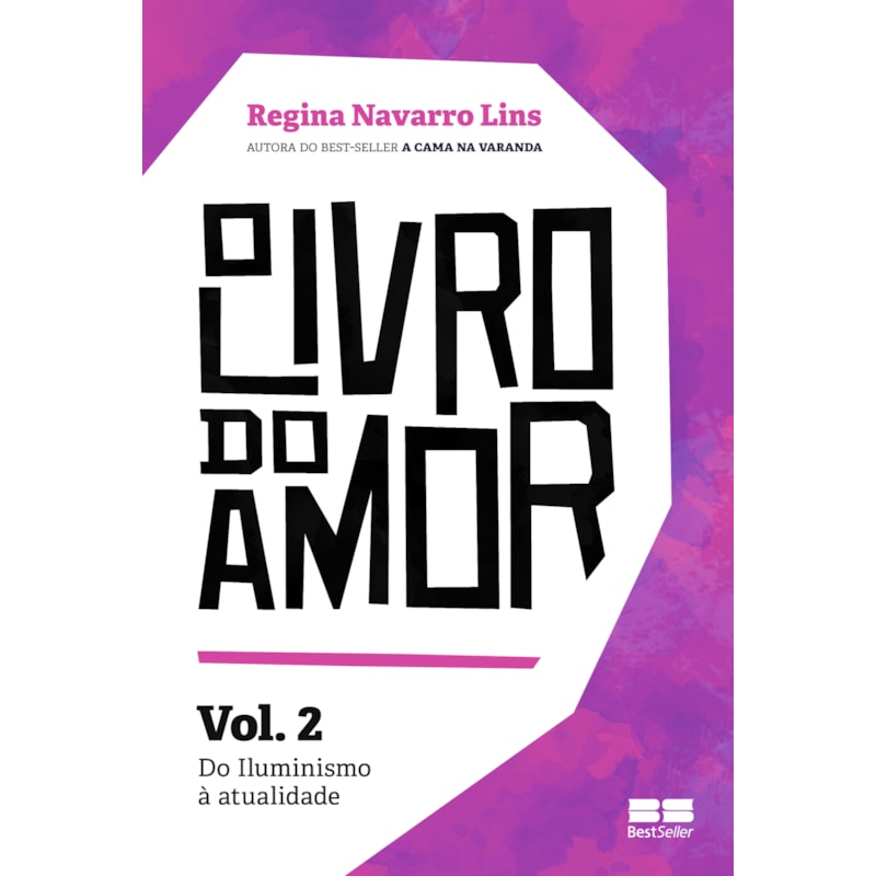 O LIVRO DO AMOR (VOL.2): DO ILUMINISMO À ATUALIDADE