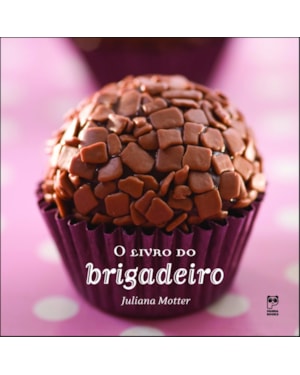 O LIVRO DO BRIGADEIRO