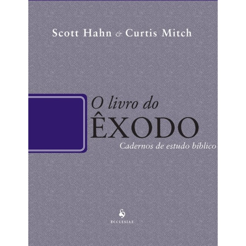 O LIVRO DO ÊXODO - CADERNO DE ESTUDO BÍBLICO