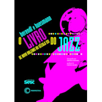 O LIVRO DO JAZZ: DE NOVA ORLEANS AO SÉCULO XXI