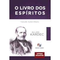 O LIVRO DOS ESPÍRITOS - LETRAS GIGANTES