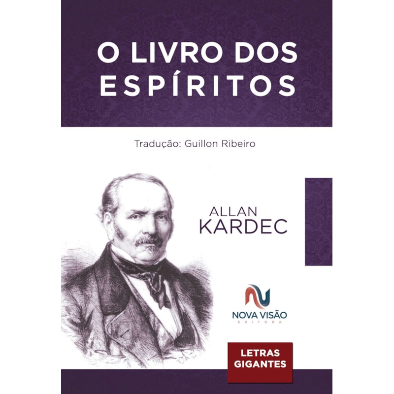 O LIVRO DOS ESPÍRITOS - LETRAS GIGANTES