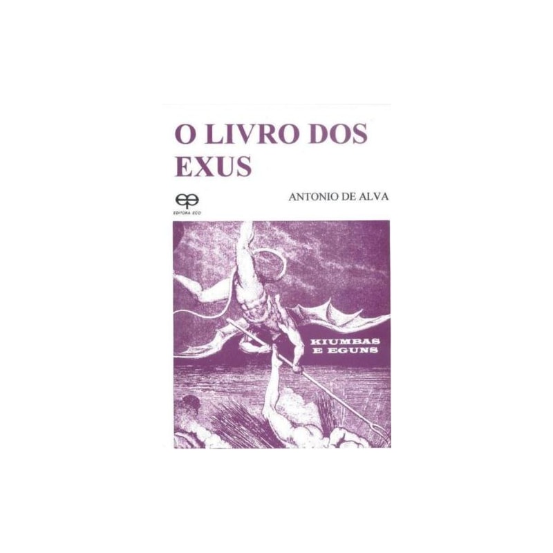 O livro dos exus. kiumbas e eguns