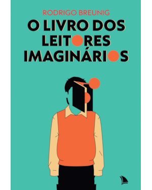 O LIVRO DOS LEITORES IMAGINÁRIOS