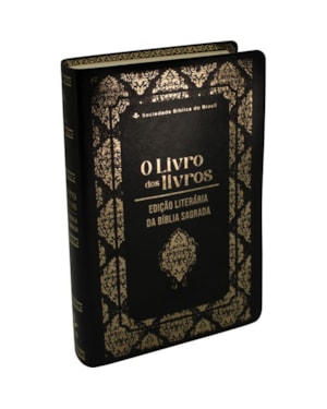 O LIVRO DOS LIVROS - EDIÇÃO LITERÁRIA DA BÍBLIA SAGRADA