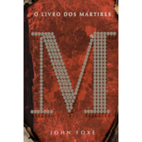 O LIVRO DOS MÁRTIRES