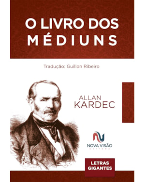 O LIVRO DOS MÉDIUNS - LETRAS GIGANTES