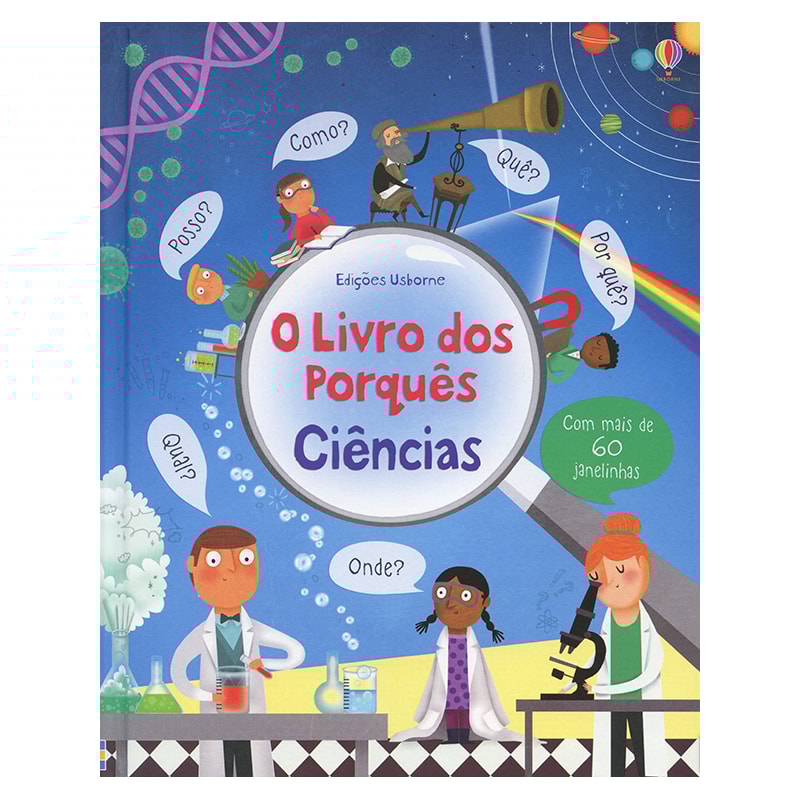O LIVRO DOS PORQUÊS : CIÊNCIAS