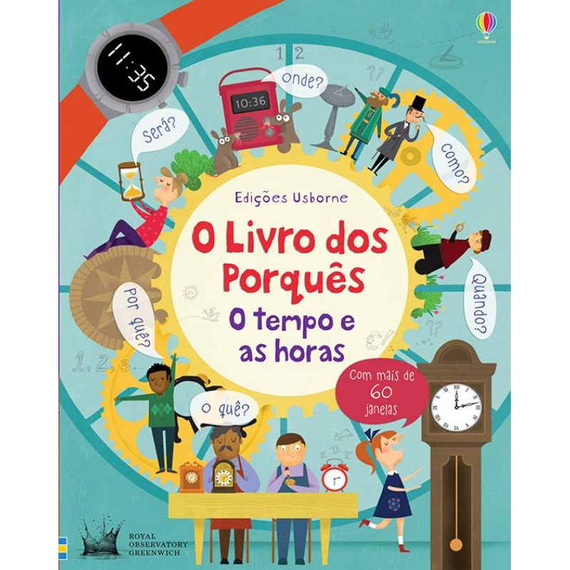 O LIVRO DOS PORQUÊS : O TEMPO E AS HORAS