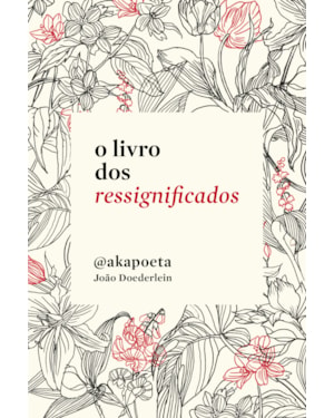 O LIVRO DOS RESSIGNIFICADOS