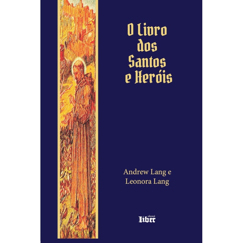 O LIVRO DOS SANTOS E HERÓIS