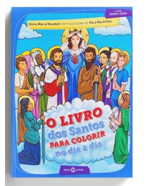 O LIVRO DOS SANTOS PARA COLORIR DIA A DIA